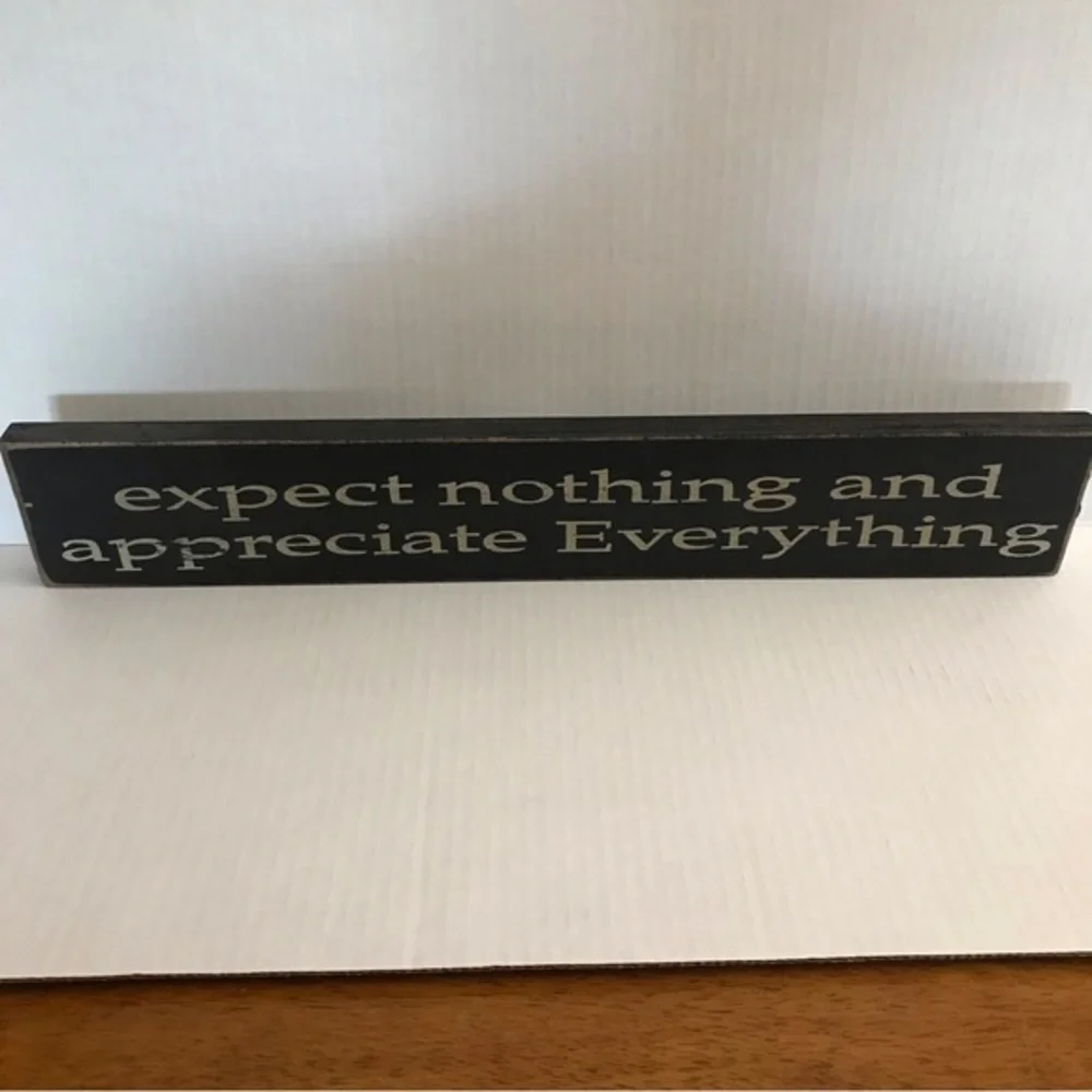 Distress  New Wood Sign -‎ expect nothing and appreciate Everything